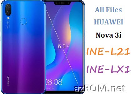 All ROM Huawei Nova 3i INE-L21 INE-LX1 Official Firmware