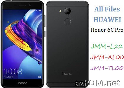 All ROM Huawei Honor 6C Pro JMM-L22 JMM-L22HN JMM-AL00 JMM-AL10 JMM-TL00 JMM-TL10 Official Firmware