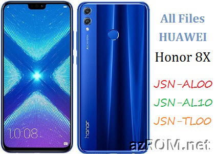 All ROM Huawei Honor 8X JSN-AL00 JSN-AL10 JSN-TL00 Official Firmware