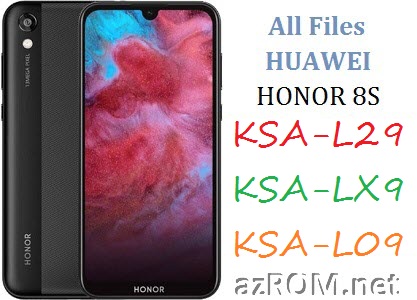 All ROM Huawei Honor 8S KSA-L29 KSA-LX9 KSA-L09 Official Firmware