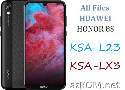 All ROM Huawei Honor 8S KSA-L23 KSA-LX3 Official Firmware