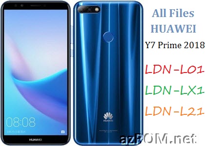 All ROM Huawei Y7 Prime (2018) LDN-L01 LDN-LX1 LDN-L21 Official Firmware
