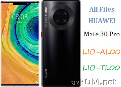 All ROM Huawei Mate 30 Pro LIO-AL00 LIO-TL00 Official Firmware