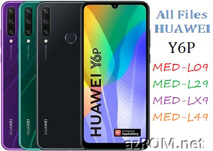 All ROM Huawei Y6P MED-L09 MED-L29 MED-LX9 MED-L49 Official Firmware