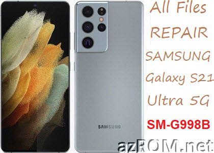 Stock ROM Samsung Galaxy S21 Ultra 5G SM-G998B Official Firmware
