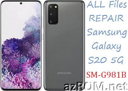 Stock ROM Samsung Galaxy S20 5G SM-G981B Official Firmware