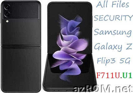 Stock ROM Samsung Galaxy Z Flip3 5G SM-F711U F711U1 Official Firmware