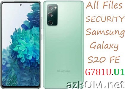 Stock ROM Samsung Galaxy S20 FE (5G) USA SM-G781U G781U1 Official Firmware