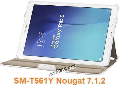 DOWNLOAD ROM & gapps Android 7.1.2 Nougat Samsung Galaxy Tab E SM-T561Y