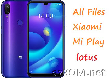 Rom Quoc Te Xiaomi Mi Play (lotus) Global Firmware & All Other Files
