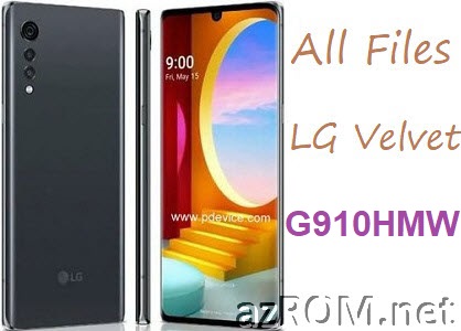 All Rom LG Velvet 4G G910HMW Unbrick Firmware LG LM-G910HMW
