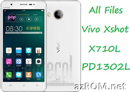 Stock ROM Vivo Xshot (Vivo X710L) PD1302L Unbrick Firmware
