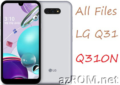 All Rom LG Q31 Q310N Unbrick Firmware LG LM-Q310N