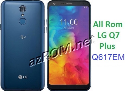 All Rom LG Q7+ Plus Q617EM Unbrick Firmware LG LM-Q617EM