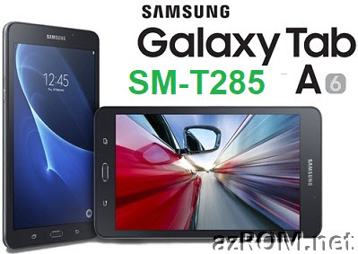 Stock ROM (SM-T285) Official Firmware Samsung Galaxy Tab A & File Fix Repair