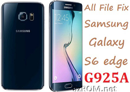 Stock ROM SM-G925A Full Firmware All File Fix Samsung Galaxy S6 edge