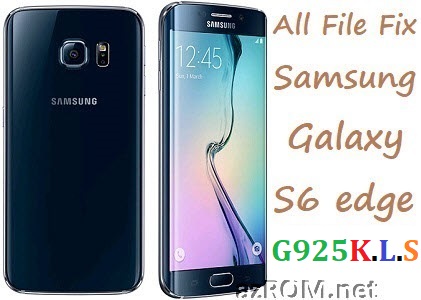 Stock ROM G925K G925L G925S Full Firmware All Repair File Fix Samsung Galaxy S6 edge