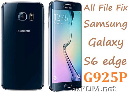 Stock ROM (SM-G925P) All Firmware & Other File Samsung S6 edge