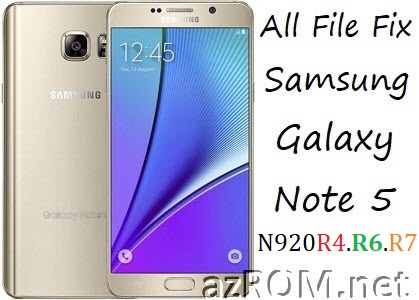 Stock ROM N920R4 N920R6 N920R7 Official Firmware All File Fix Samsung Galaxy Note 5