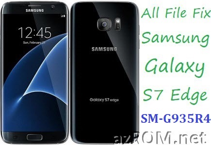 Stock ROM SM-G935R4 Full Firmware Samsung Galaxy S7edge