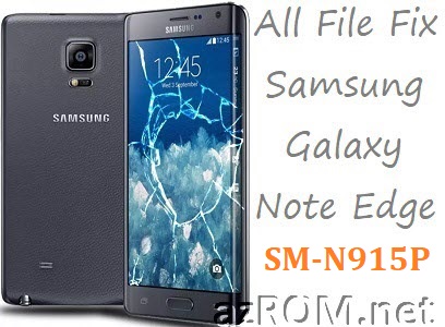 Stock ROM SM-N915P Official Firmware All File Fix Samsung Galaxy Note Edge Sprint