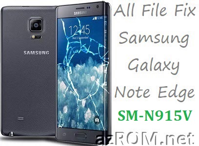 Stock ROM SM-N915V Official Firmware All File Fix Samsung Galaxy Note Edge Verizon