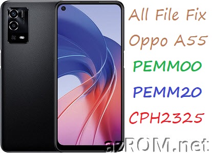 Stock ROM Oppo A55 PEMM00 PEMM20 CPH2325 Official Firmware