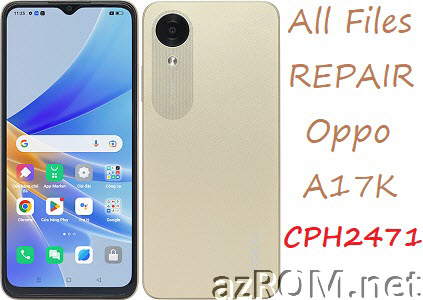 Stock ROM Oppo A17K CPH2471 Official Firmware