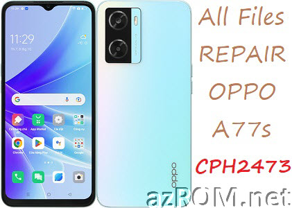 Stock ROM Oppo A77s CPH2473 Official Firmware