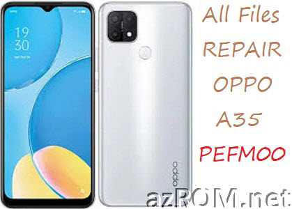 Stock ROM Oppo A35 PEFM00 Official Firmware