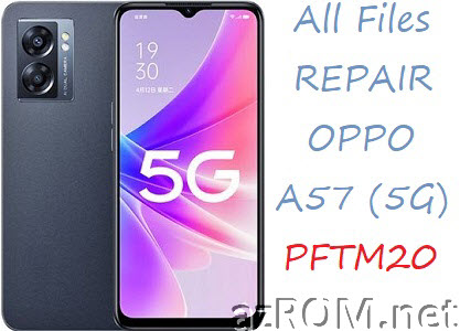 Stock ROM Oppo A57 (5G) PFTM20 Official Firmware