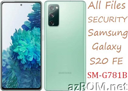 Stock ROM Samsung Galaxy S20 FE (5G) SM-G781B Official Firmware