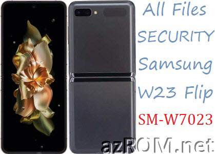 ROM Global Samsung Galaxy W23 Flip china SM-W7023 Official Firmware